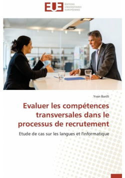Evaluer les compétences transversales dans le processus de recrutement