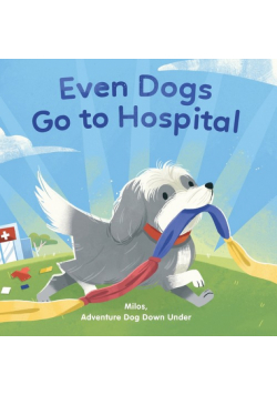 Even Dogs Go to Hospital