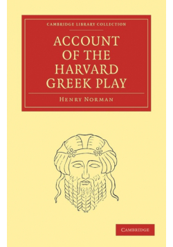 Account of the Harvard Greek Play