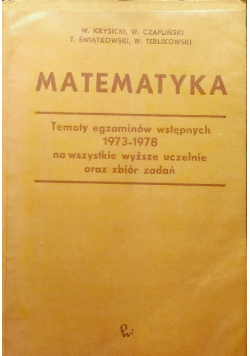 Matematyka Tematy egzaminów wstępnych 1971 1974