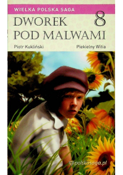 Dworek pod malwami Tom 8 Piekielny Witia