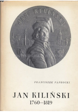 Jan Kiliński 1760 - 1819