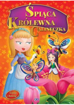 Czytaj i koloruj - Śpiąca Królewna / Calineczka