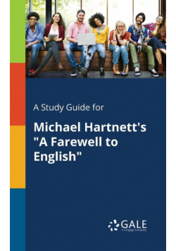 A Study Guide for Michael Hartnett's "A Farewell to English"