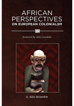 African Perspectives on European Colonialism
