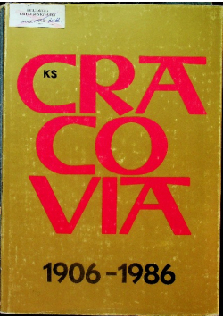 80 lat KS Cracovia 1906 - 1986