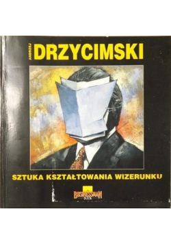 Sztuka kształtowania wizerunku