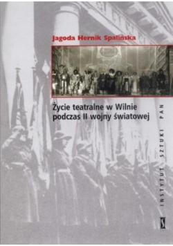 Życie teatralne w Wilnie podczas II wojny światowej