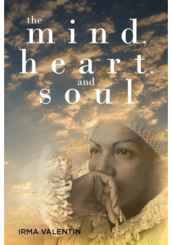 The Mind, Heart, and Soul
