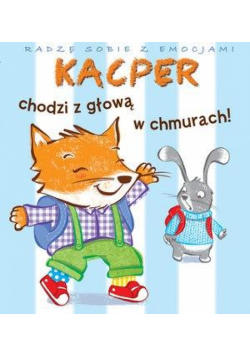 Kacper chodzi z głową w chmurach!