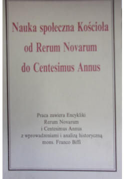 Nauka społeczna Kościoła od Rerum Novarum do Centesimus Annus