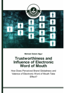 Trustworthiness and Influence of Electronic Word of Mouth