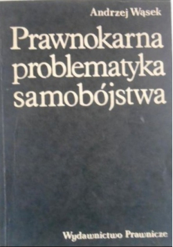 Prawnokarna problematyka samobójstwa