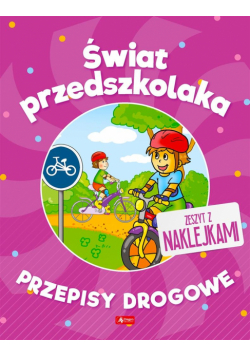Świat przedszkolaka. Przepisy drogowe