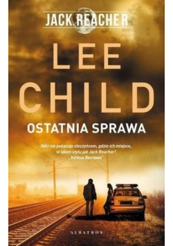 Jack Reacher. Ostatnia sprawa