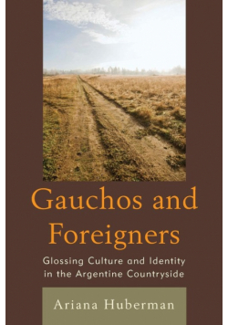 Gauchos and Foreigners