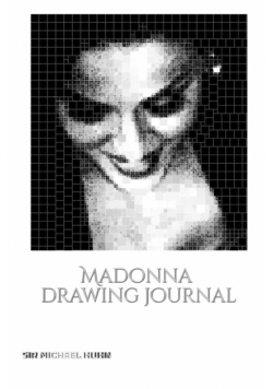 Iconic Madonna drawing Journal Sir Michael Huhn Designer  edition