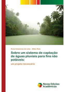 Sobre um sistema de captação de águas pluviais para fins não potáveis