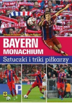 Bayern Monachium. Sztuczki i triki piłkarzy