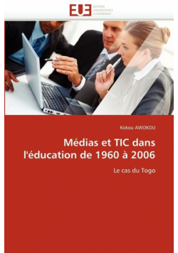 Médias et tic dans l''éducation de 1960 à 2006