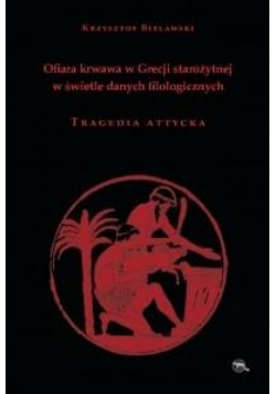 Ofiara krwawa w Grecji starożytnej. Tragedia...