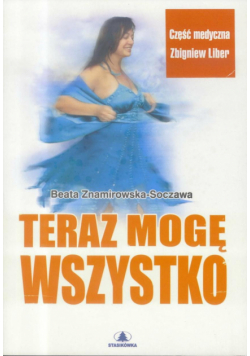 Teraz mogę wszystko Być kobietą dojrzałą