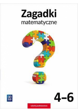 Zagadki matematyczne SP 4-6 WSiP
