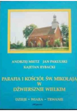 Parafia i Kościół św Mikołaja w Dźwiersznie Wielkim