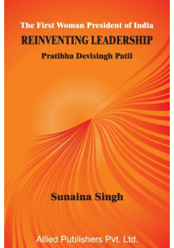The First Woman President of India Reinventing Leadership