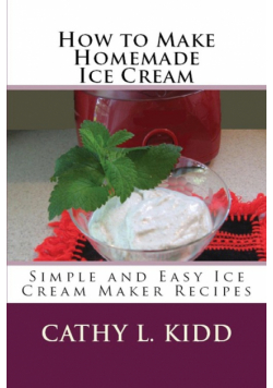 How to Make Homemade Ice Cream