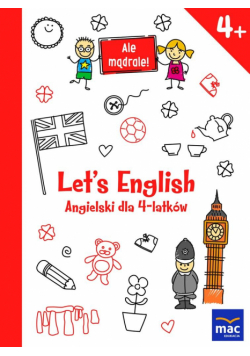 Ale mądrale! 4+ Let s English. Ang. dla 4-latków
