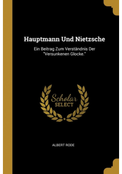 Hauptmann Und Nietzsche