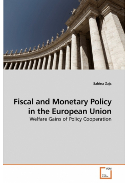 Fiscal and Monetary Policy in the European Union