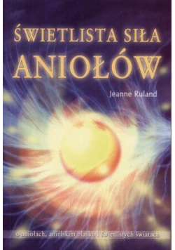 Świetlista siła aniołów