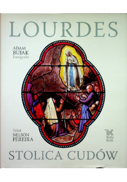 Lourdes Stolica cudów