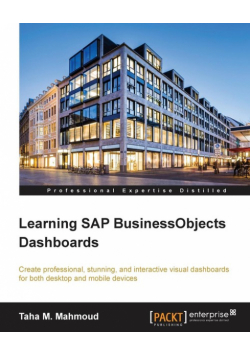 Learning SAP BusinessObjects Dashboards
