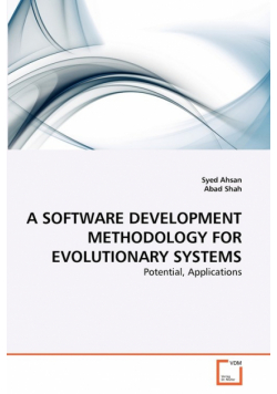 A Software Development Methodology For Evolutionary Systems
