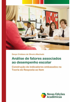 Análise de fatores associados ao desempenho escolar