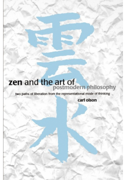 Zen and the Art of Postmodern Philosophy