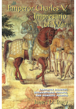 Emperor Charles V, Impresario of War