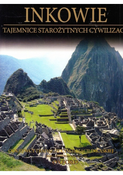 Tajemnice starożytnych cywilizacji Tom 58 Inkowie