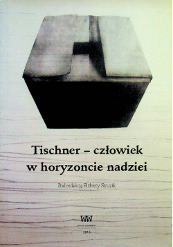 Tishner - człowiek w horyzoncie nadziei