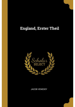 England, Erster Theil