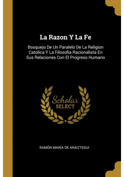 La Razon Y La Fe
