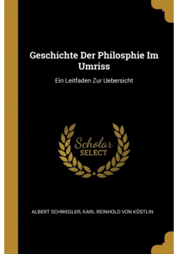 Geschichte Der Philosphie Im Umriss