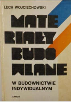 Materiały budowlane w budownictwie indywidualnym
