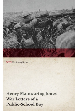 War Letters of a Public-School Boy (WWI Centenary Series)