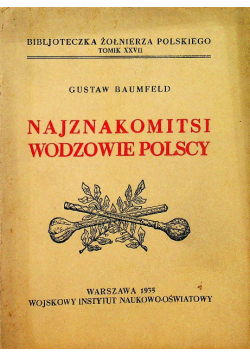 Najznakomitsi wodzowie Polscy 1935 r.