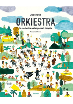 Orkiestra Rusz w świat i znajdź zagubionych muzyków