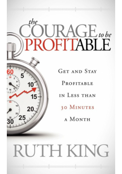 The Courage to be Profitable
